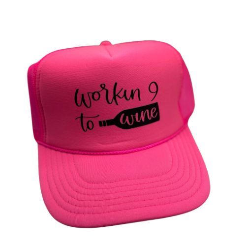 Workin 9 to Wine - Hat